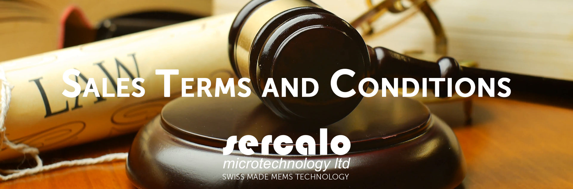 Sales Terms and conditions work with Sercalo Microtechnology Ltd.