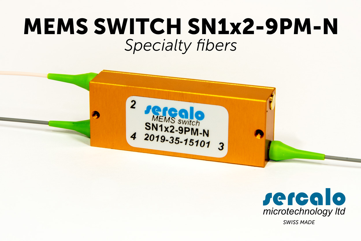 OPTICAL MEMS SWITCHES SPECIALTY FIBERS SN1xN-9PM-N